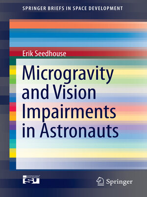 cover image of Microgravity and Vision Impairments in Astronauts